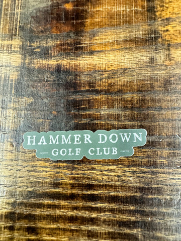 Hammer Down Golf Club "Original Text" Sticker - 3"