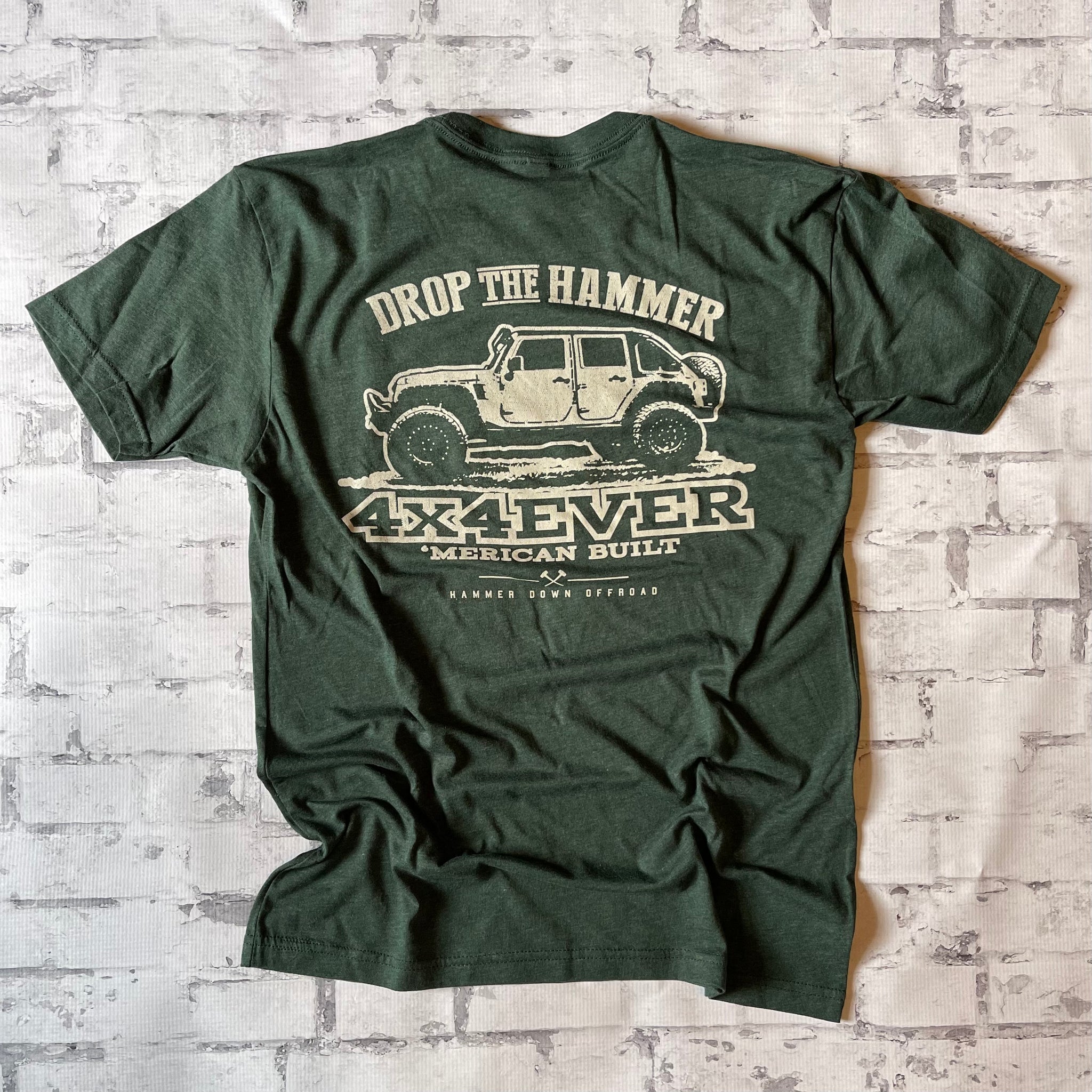 Hammer Down "4x4 Ever" Short Sleeve T-shirt - Forest Green - Southern Charm "Shop The Charm"