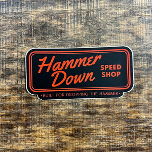 Hammer Down "Speed Shop" Sticker - Orange and Black