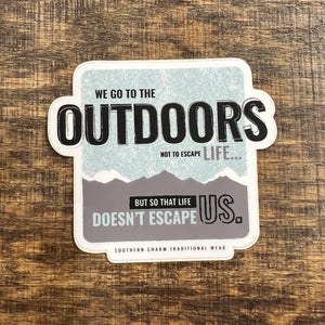 Southern Charm "We Go To The Outdoors" Sticker - Black White and Grey